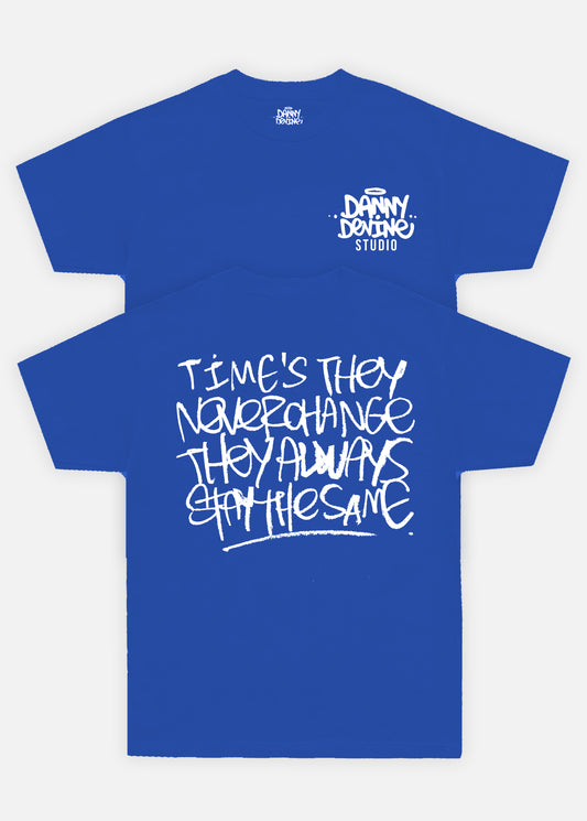'Stay The Same' Tee - Royal