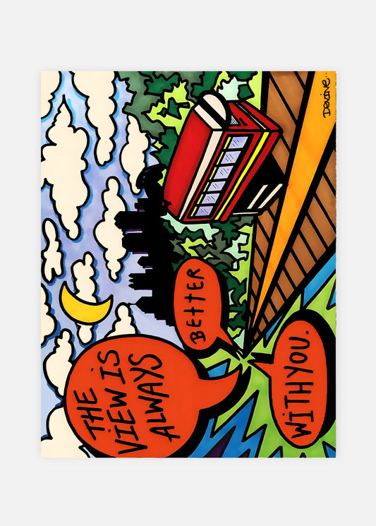 View Is Always Better Print